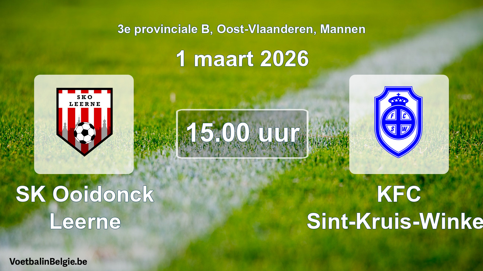 Scheduled match men football: SK Ooidonck Leerne - KFC Sint-Kruis-Winkel (1 March 2026)