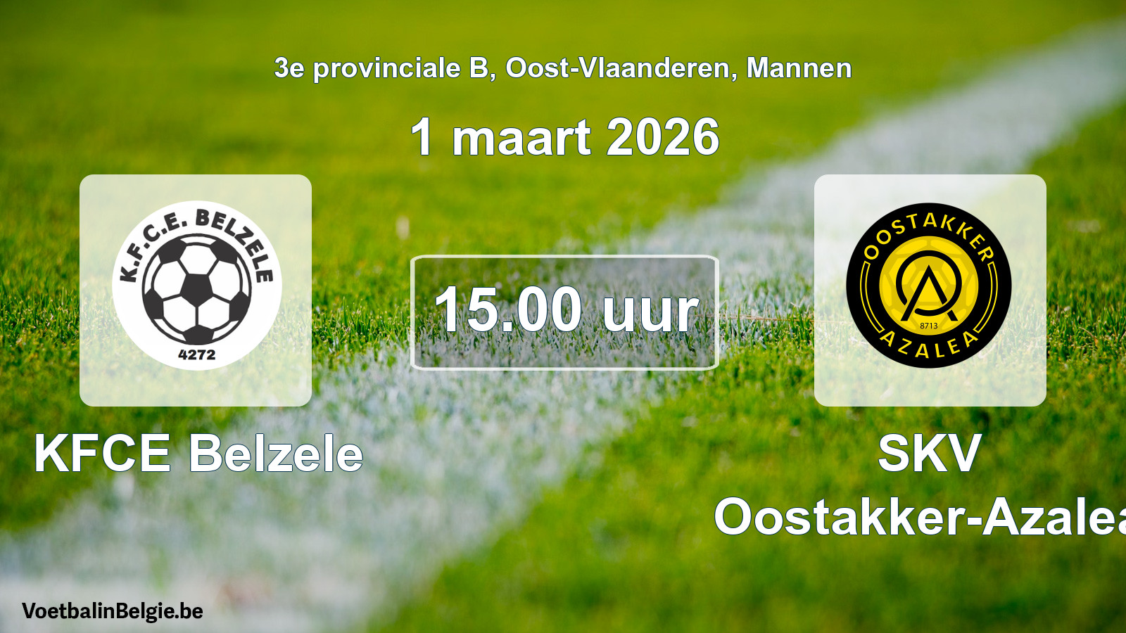 Scheduled match men football: KFCE Belzele - SKV Oostakker-Azalea (1 March 2026)