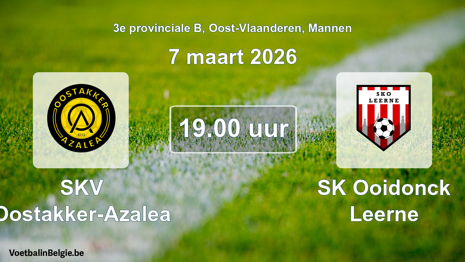 Scheduled match men football: SKV Oostakker-Azalea - SK Ooidonck Leerne (7 March 2026)