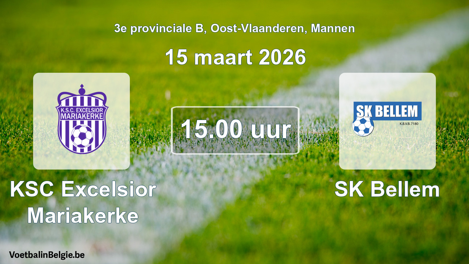 Scheduled match men football: KSC Excelsior Mariakerke - SK Bellem (15 March 2026)