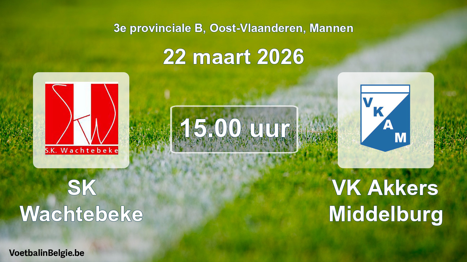 Scheduled match men football: SK Wachtebeke - VK Akkers Middelburg (22 March 2026)
