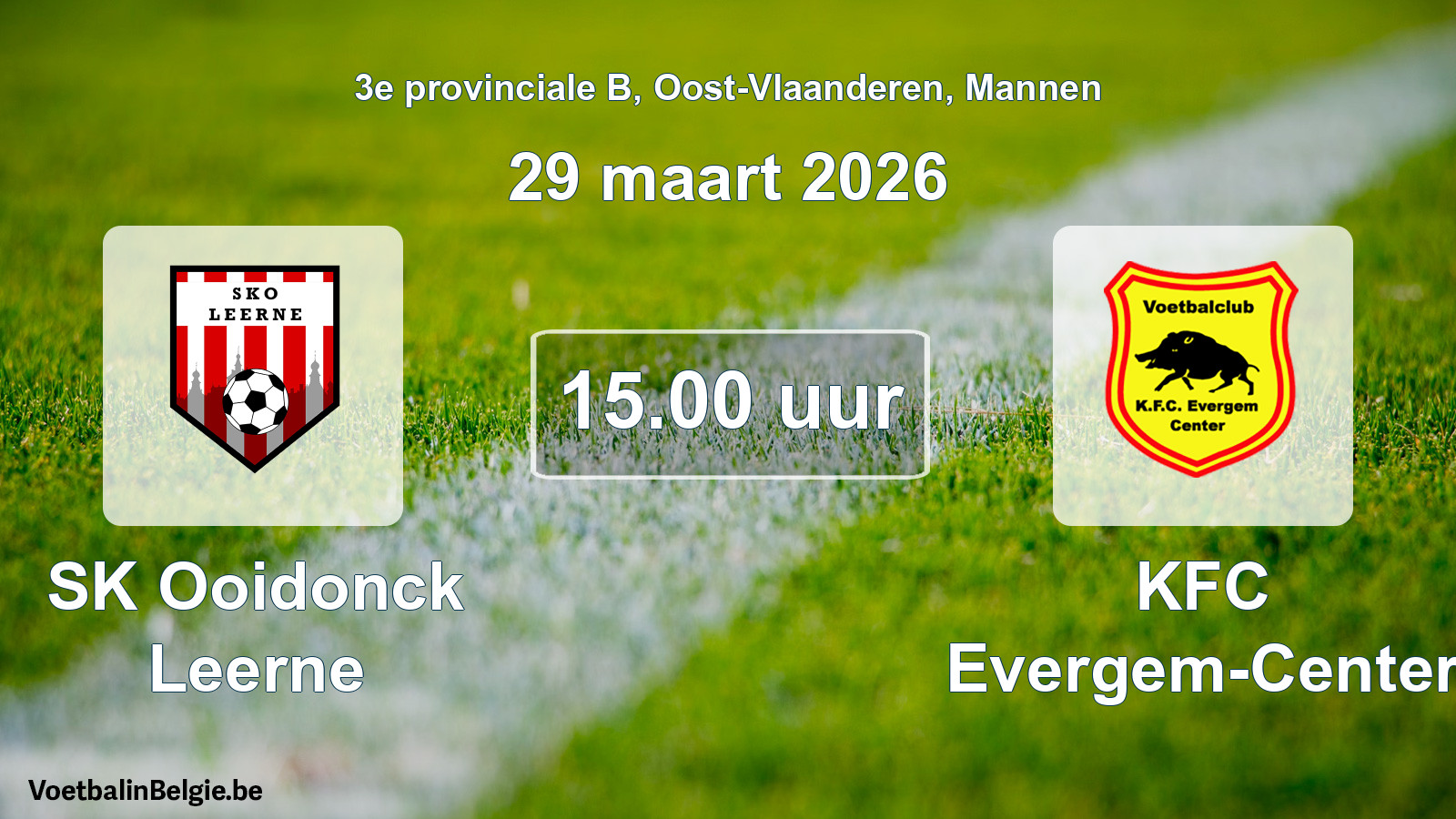 Scheduled match men football: SK Ooidonck Leerne - KFC Evergem-Center (29 March 2026)