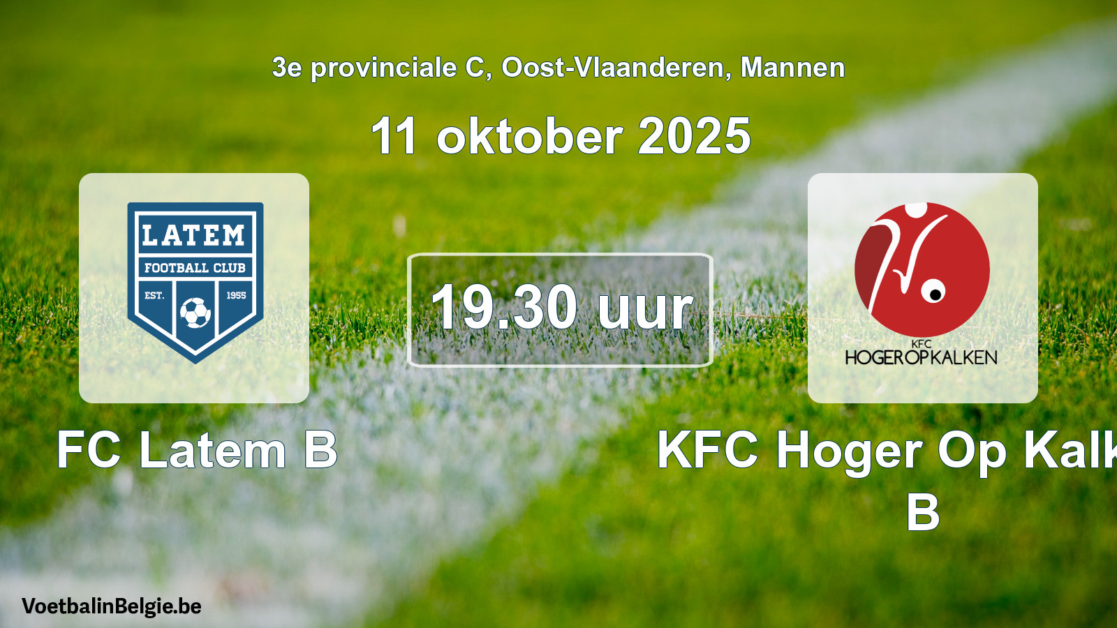Geplande wedstrijd mannenvoetbal: FC Latem B - KFC Hoger Op Kalken B (11 oktober 2025)