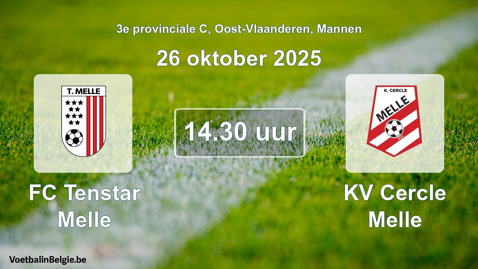 Geplande wedstrijd mannenvoetbal: FC Tenstar Melle - KV Cercle Melle (26 oktober 2025)