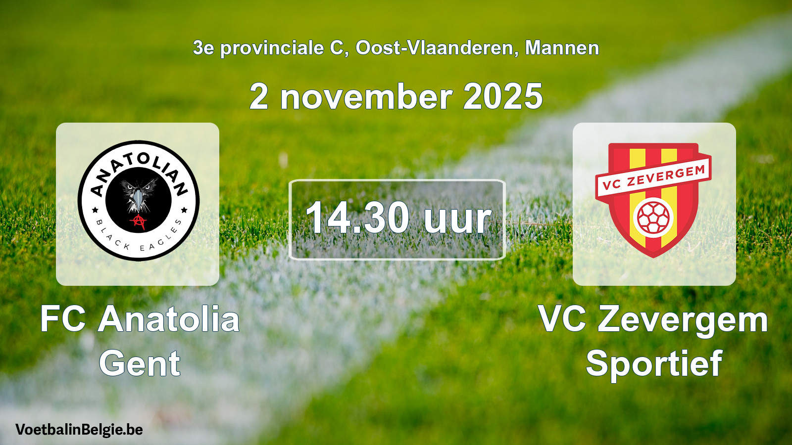 Scheduled match men football: FC Anatolia Gent - VC Zevergem Sportief (2 November 2025)