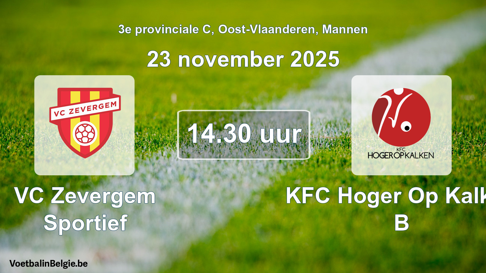 Scheduled match men football: VC Zevergem Sportief - KFC Hoger Op Kalken B (23 November 2025)