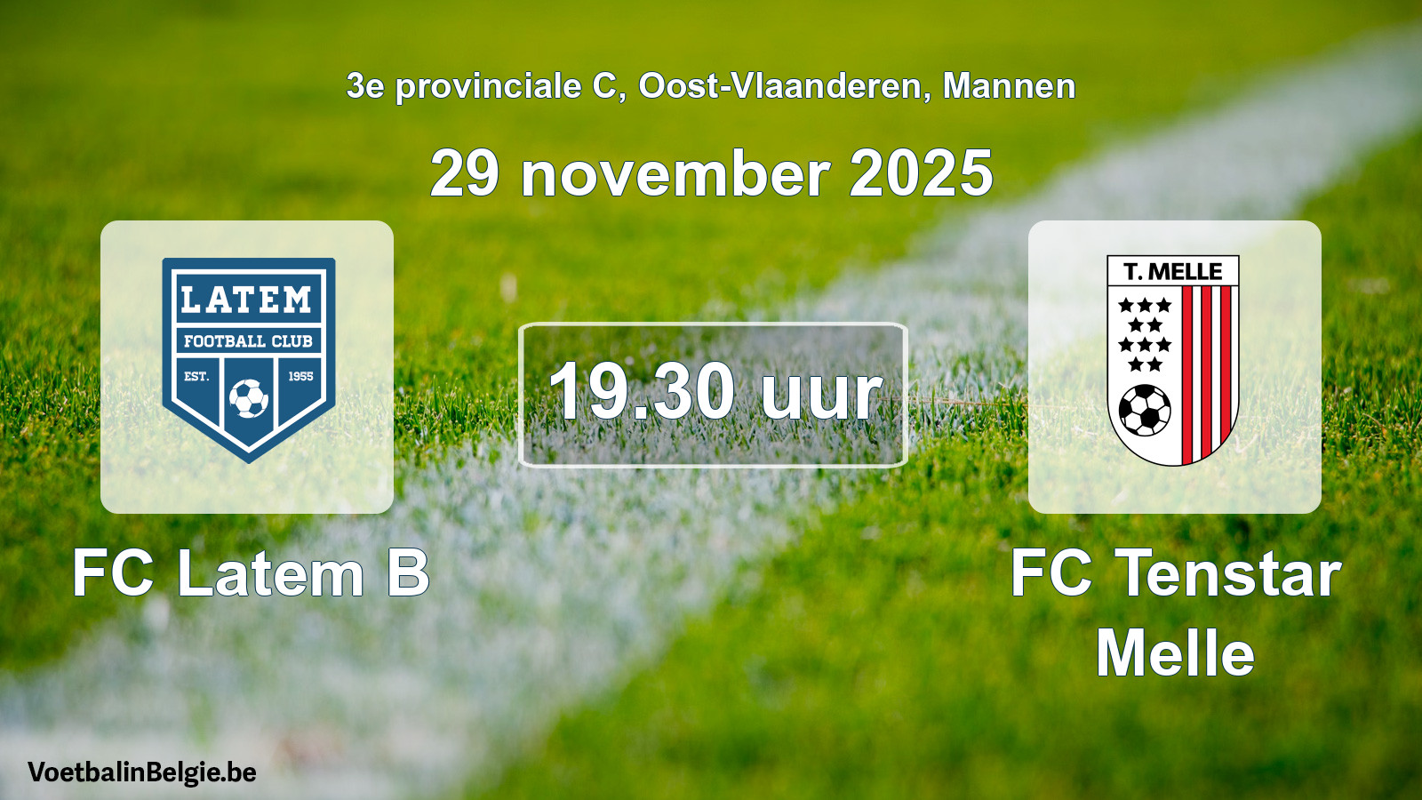 Scheduled match men football: FC Latem B - FC Tenstar Melle (29 November 2025)