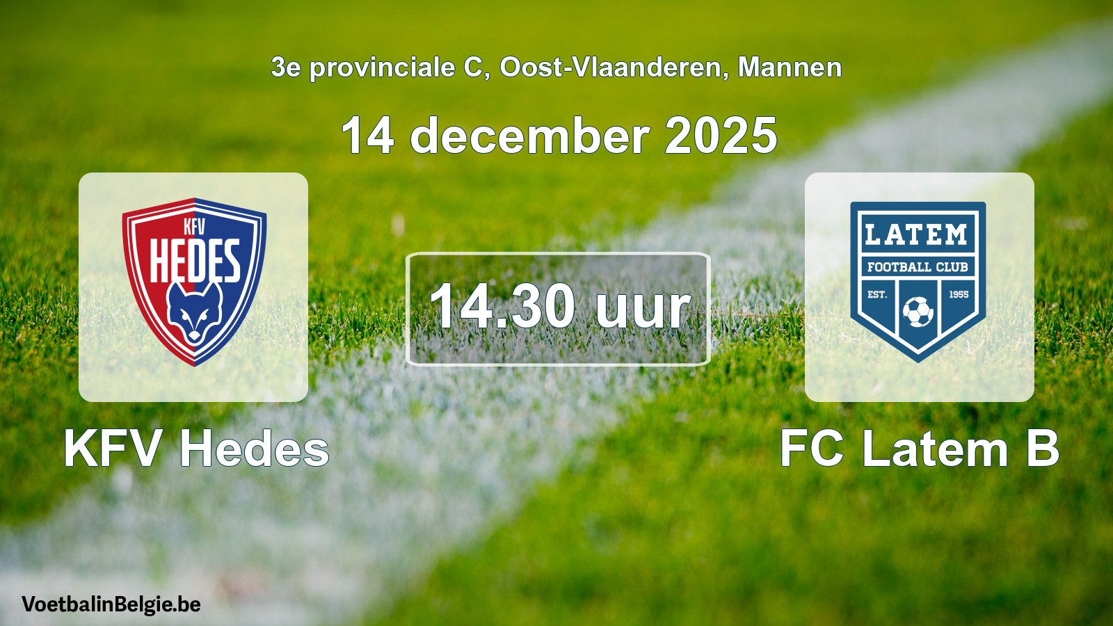 Scheduled match men football: KFV Hedes - FC Latem B (14 December 2025)