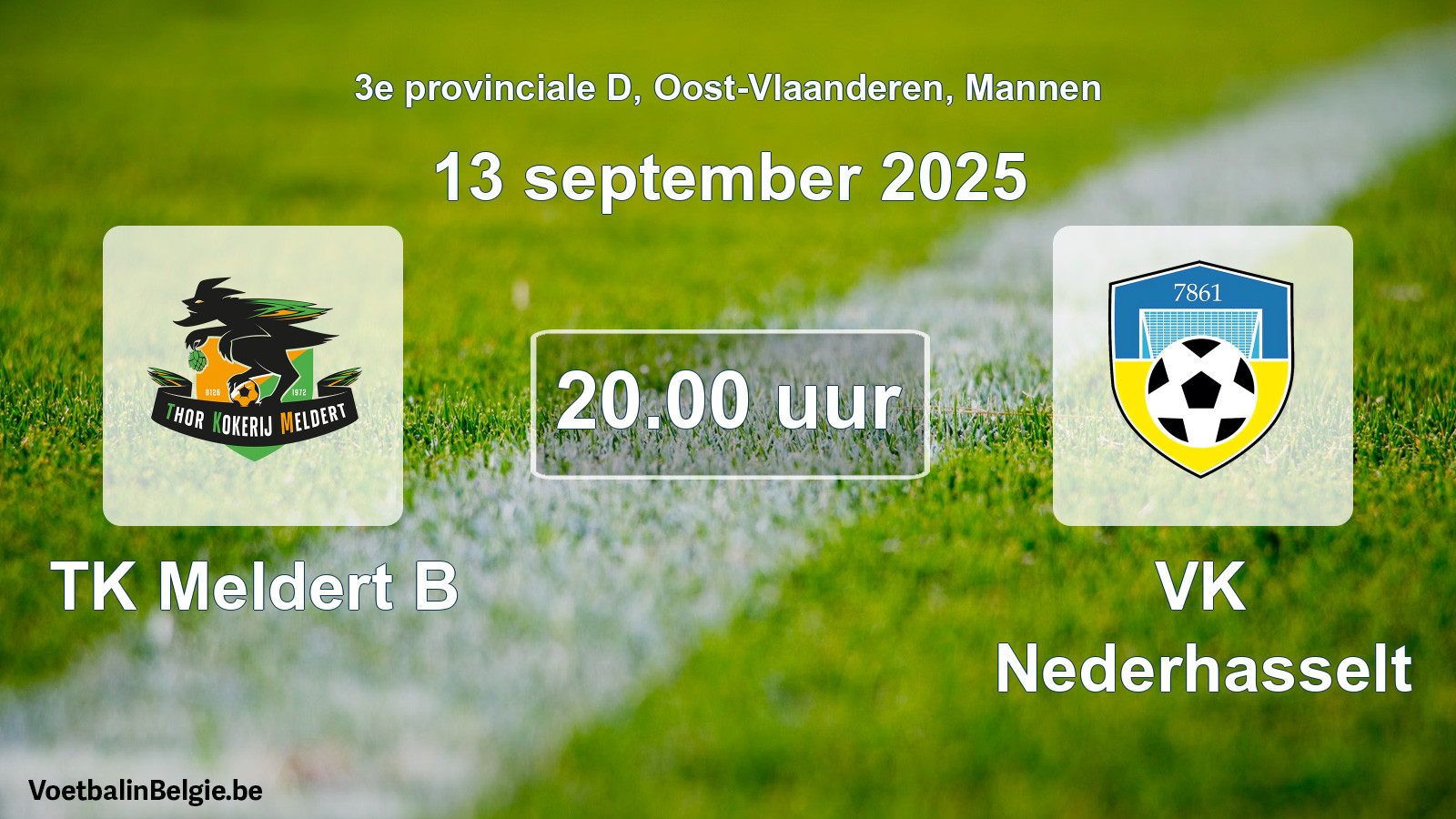 Scheduled match men football: TK Meldert B - VK Nederhasselt (13 September 2025)