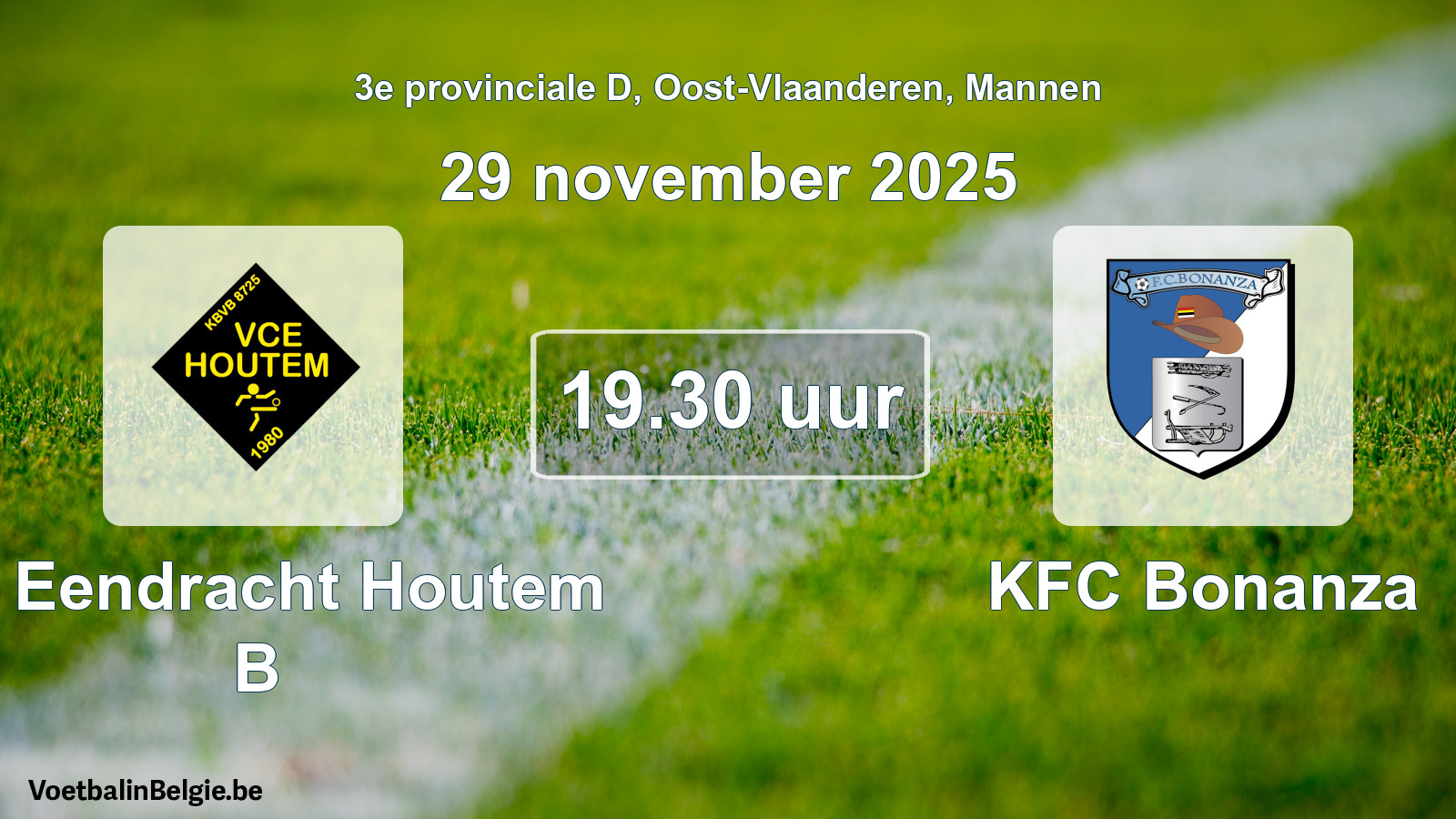 Scheduled match men football: VC Eendracht Houtem B - KFC Bonanza (29 November 2025)