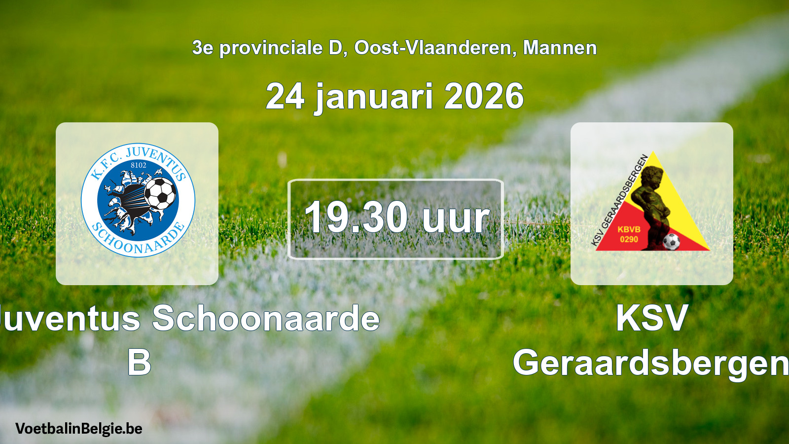 Scheduled match men football: KFC Juventus Schoonaarde B - KSV Geraardsbergen (24 January 2026)