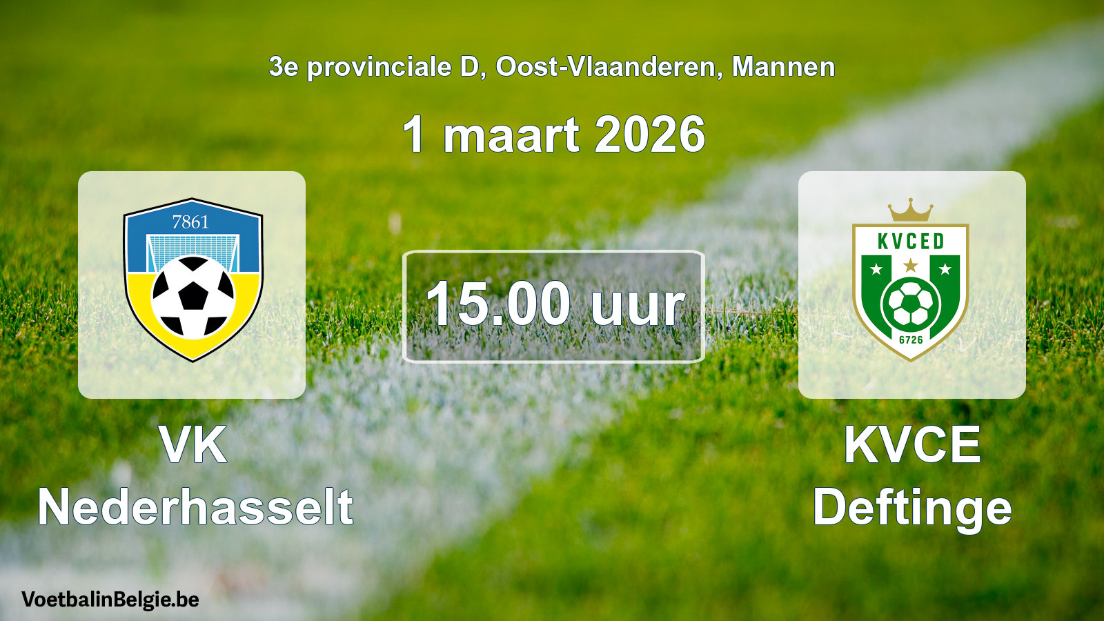 Scheduled match men football: VK Nederhasselt - KVCE Deftinge (1 March 2026)
