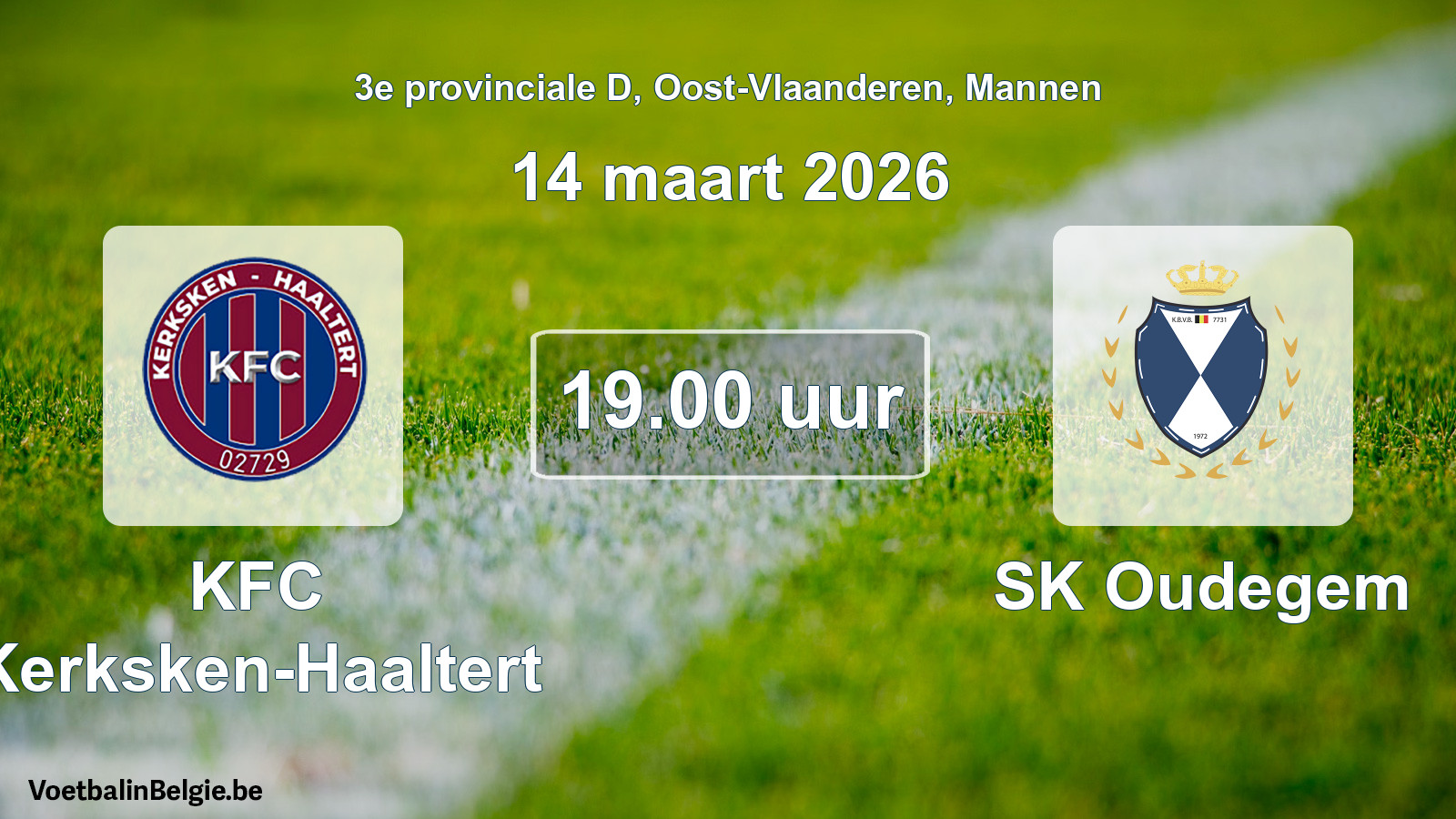 Scheduled match men football: KFC Kerksken-Haaltert - SK Oudegem (14 March 2026)