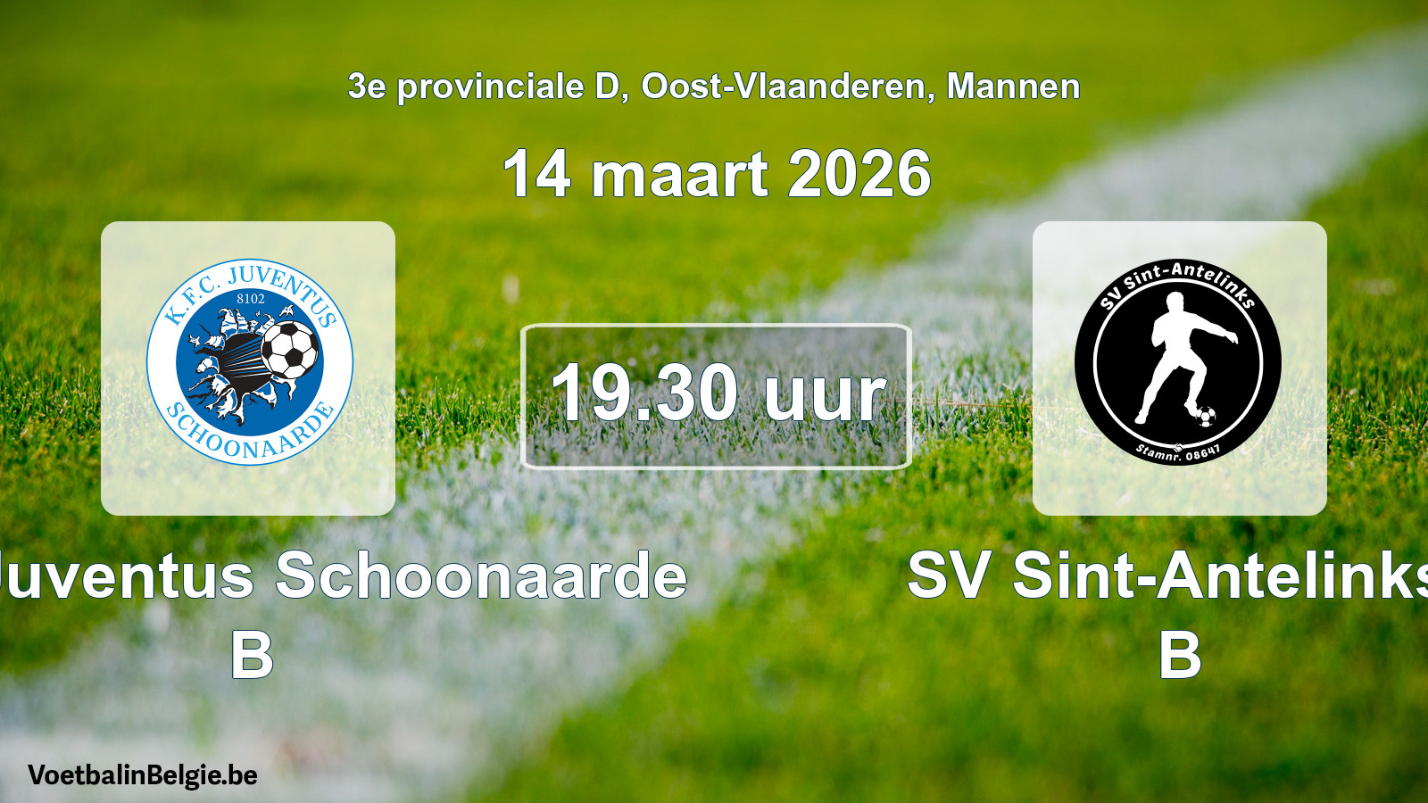 Scheduled match men football: KFC Juventus Schoonaarde B - SV Sint-Antelinks B (14 March 2026)
