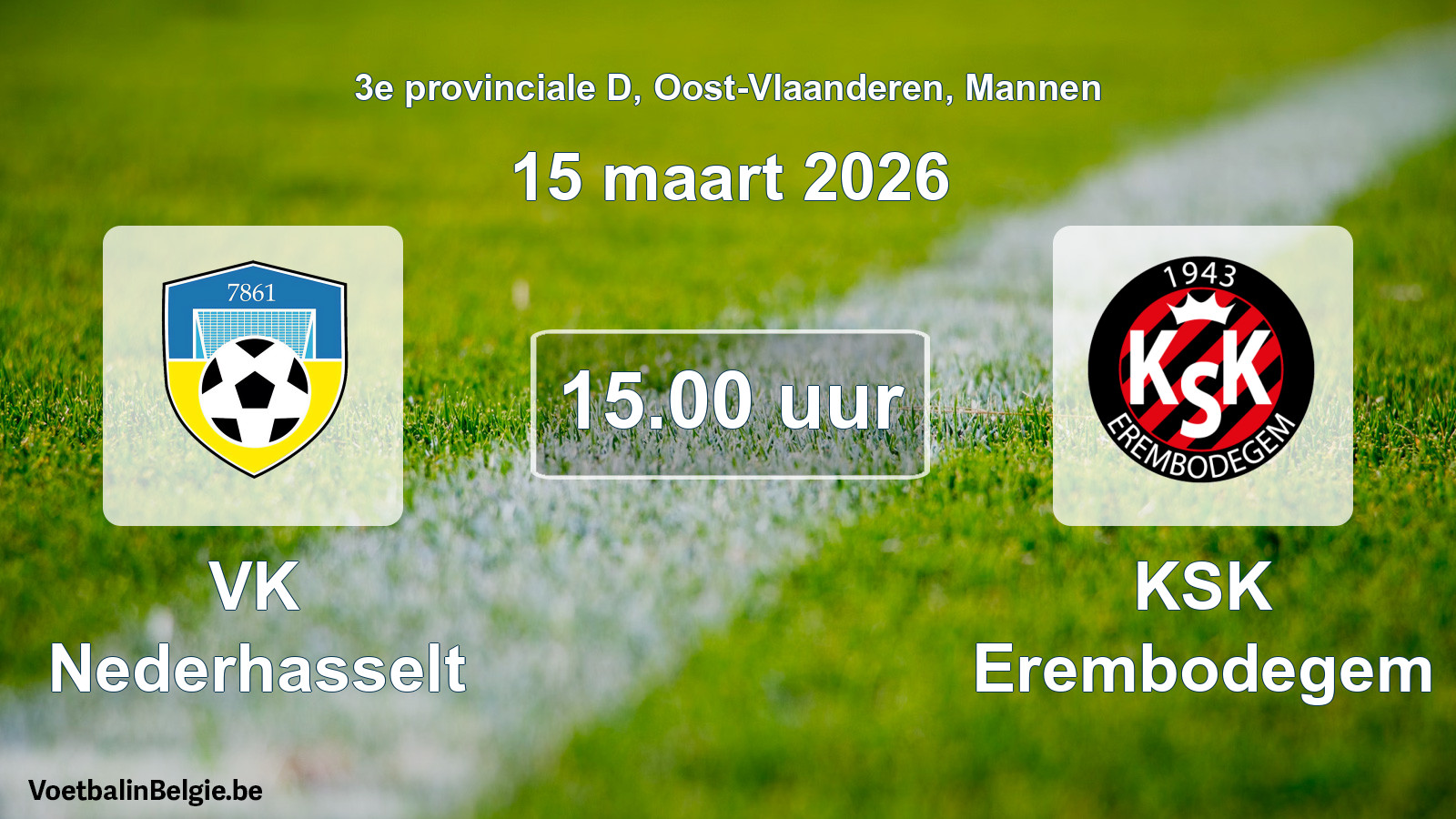 Scheduled match men football: VK Nederhasselt - KSK Erembodegem (15 March 2026)
