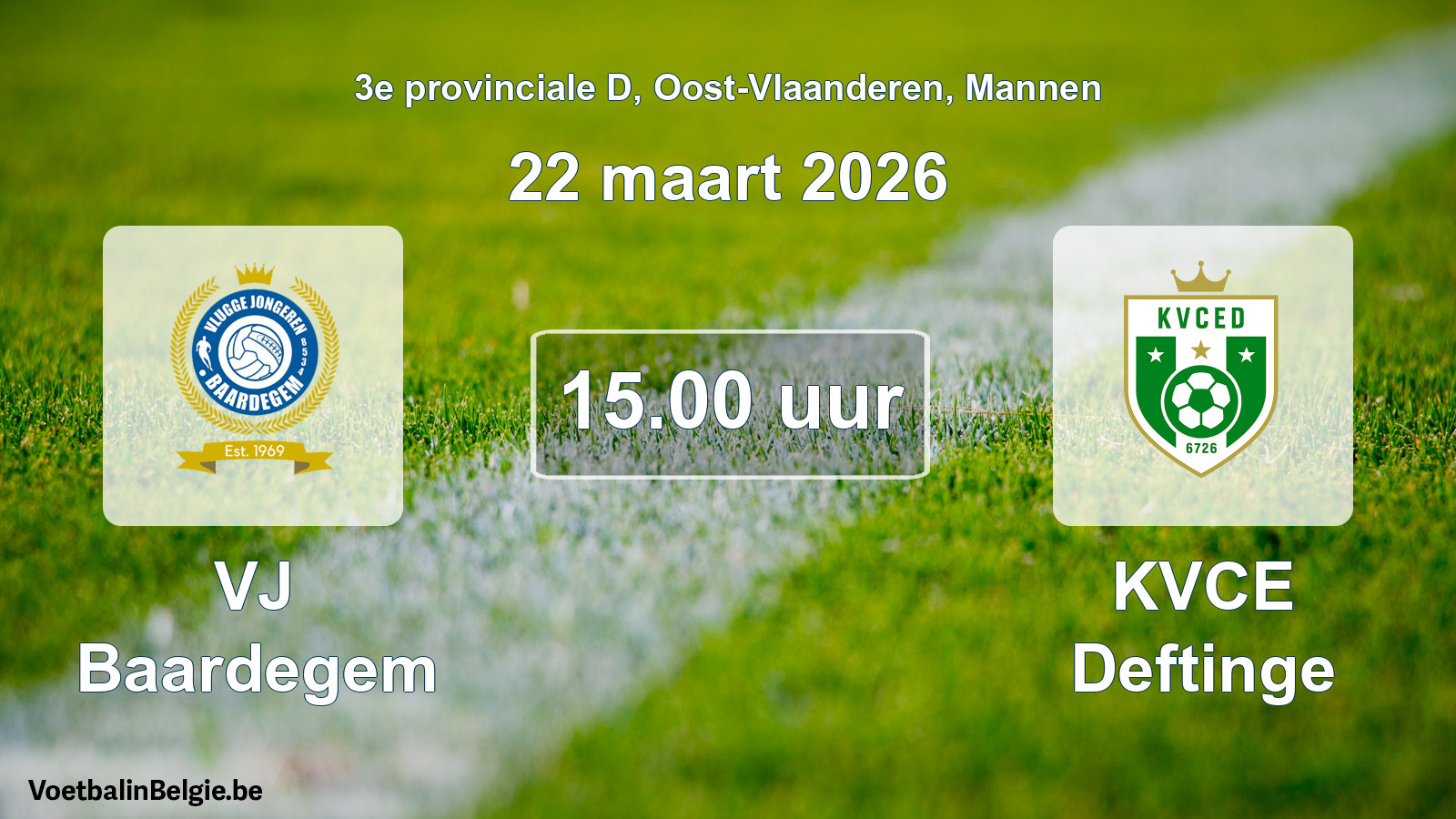 Scheduled match men football: VJ Baardegem - KVCE Deftinge (22 March 2026)