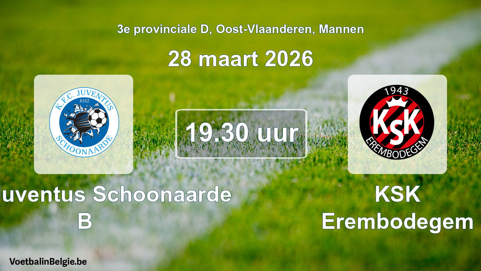 Scheduled match men football: KFC Juventus Schoonaarde B - KSK Erembodegem (28 March 2026)