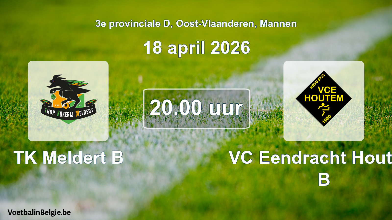 Scheduled match men football: TK Meldert B - VC Eendracht Houtem B (18 April 2026)