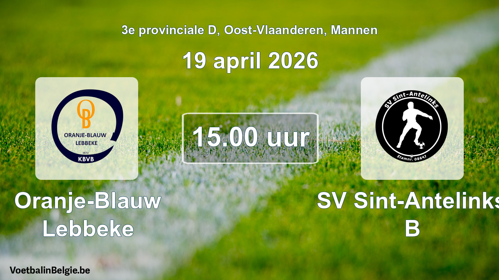 Scheduled match men football: Oranje-Blauw Lebbeke - SV Sint-Antelinks B (19 April 2026)