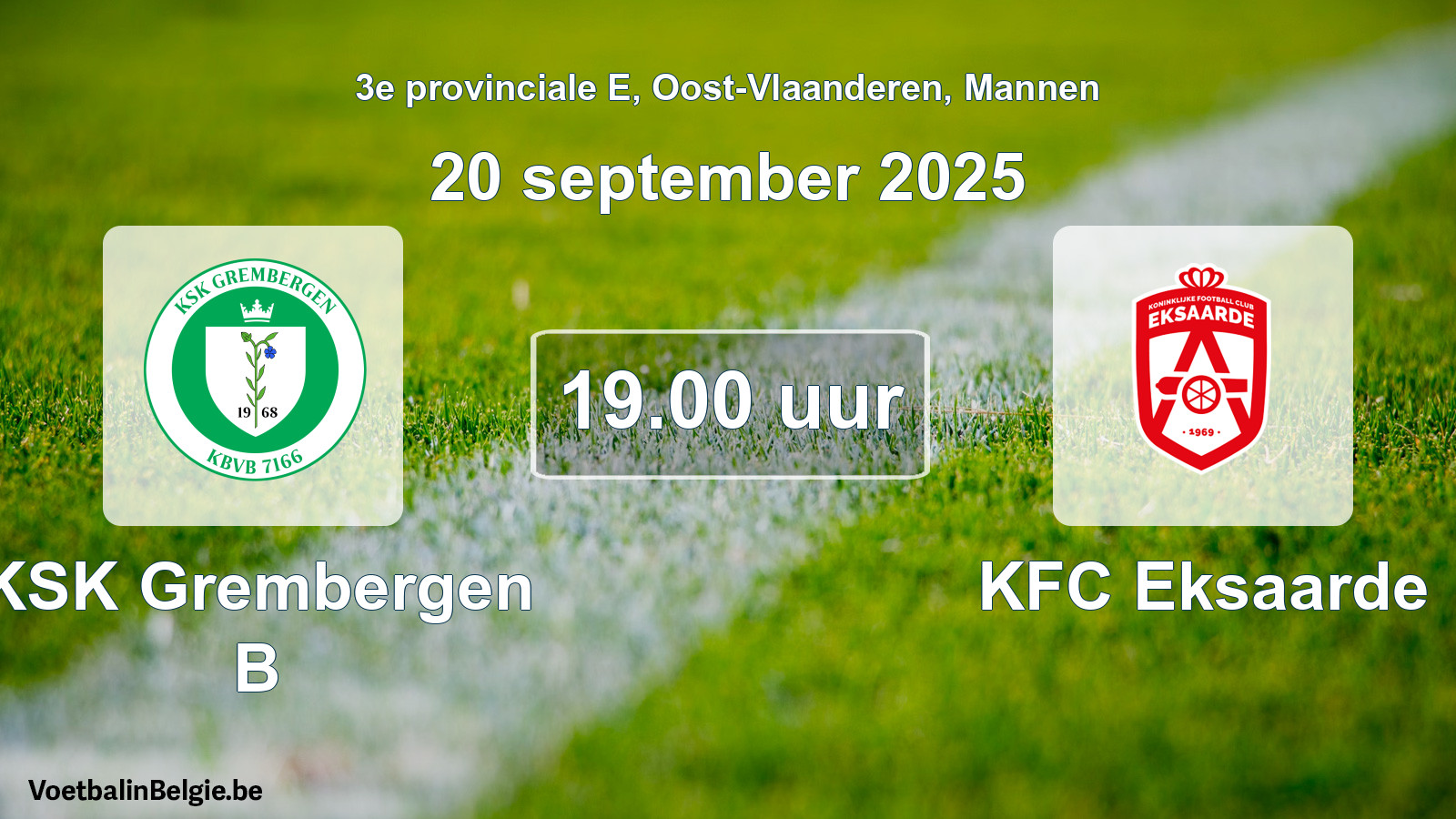 Scheduled match men football: KSK Grembergen B - KFC Eksaarde (20 September 2025)