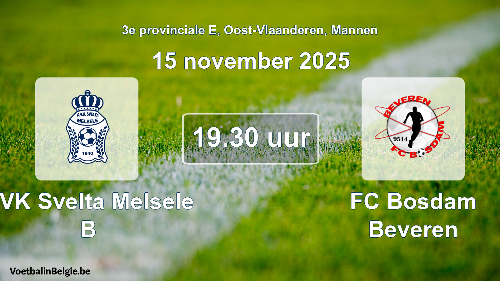 Scheduled match men football: KVK Svelta Melsele B - FC Bosdam Beveren (15 November 2025)