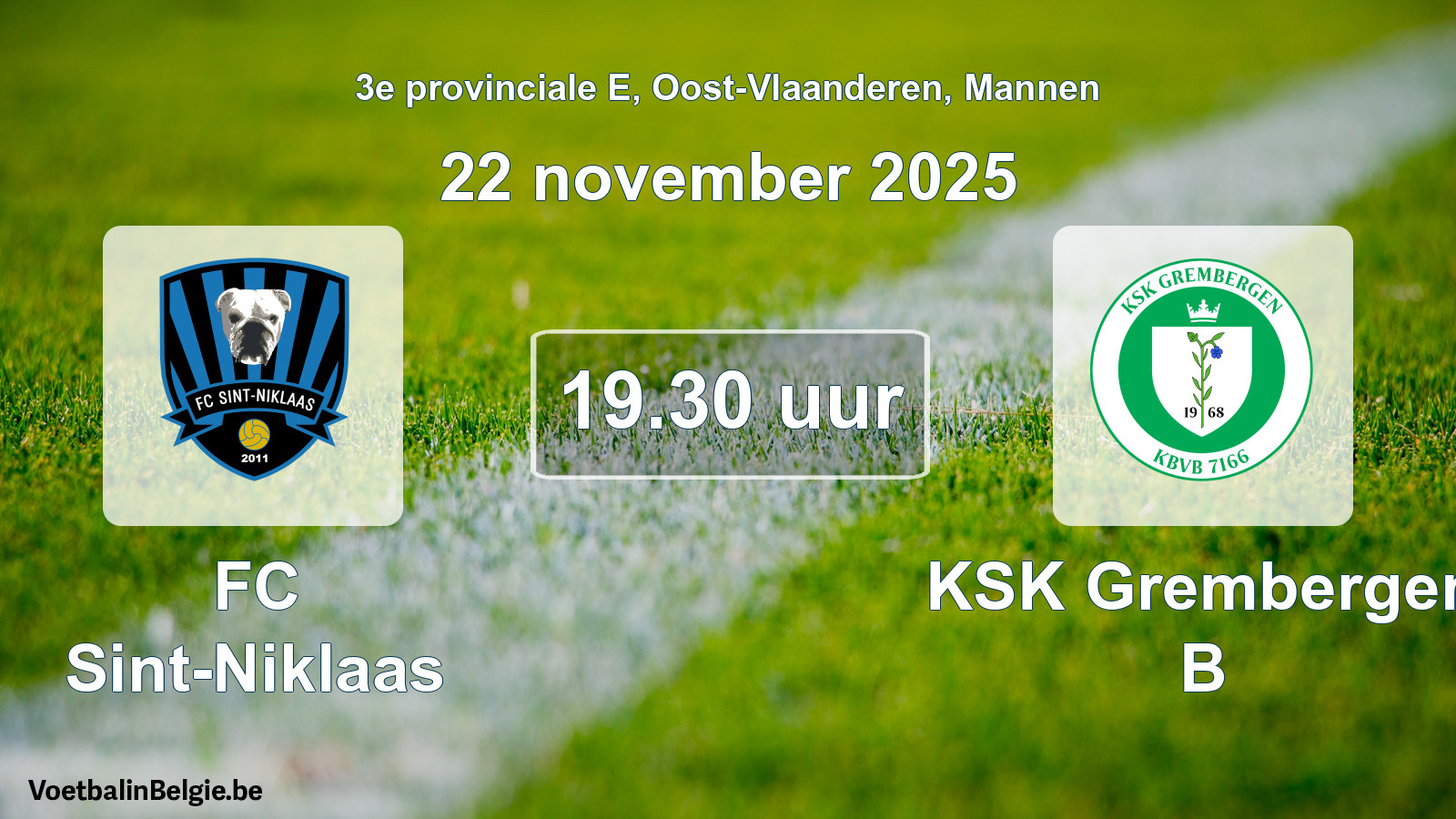 Scheduled match men football: FC Sint-Niklaas - KSK Grembergen B (22 November 2025)