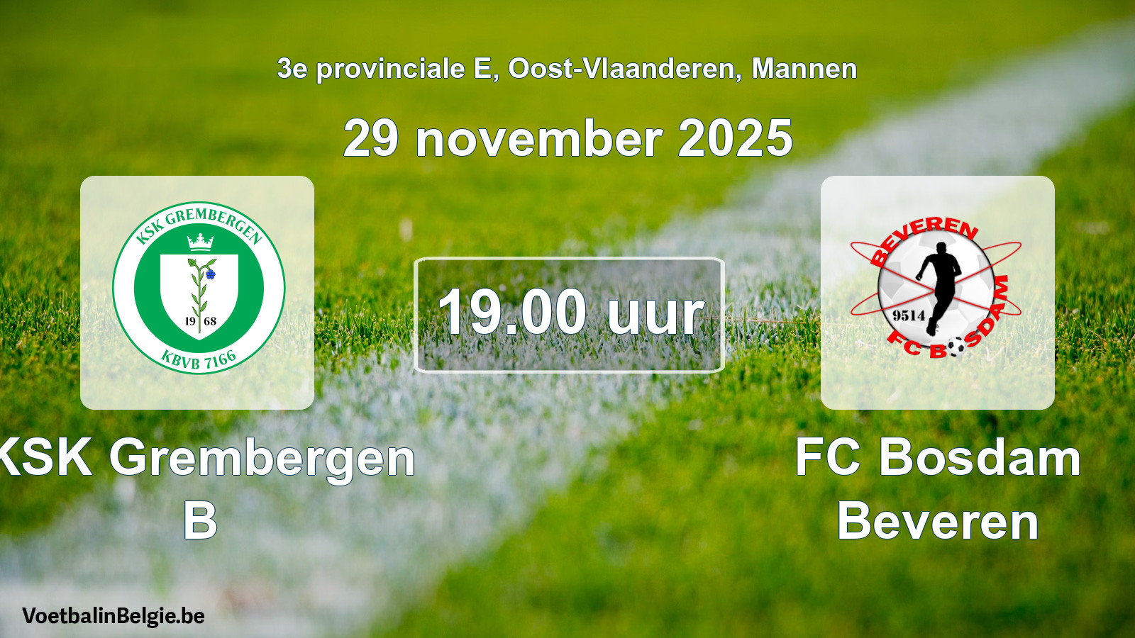 Geplantes Spiel männer-Fußball: KSK Grembergen B - FC Bosdam Beveren (29 November 2025)