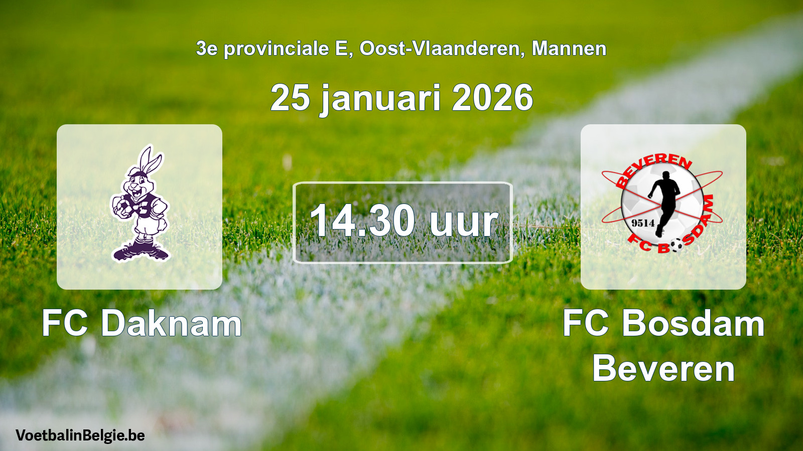Geplantes Spiel männer-Fußball: FC Daknam - FC Bosdam Beveren (25 Januar 2026)