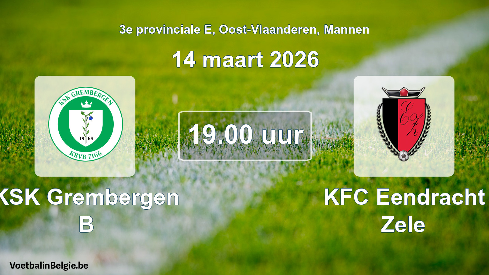 Scheduled match men football: KSK Grembergen B - KFC Eendracht Zele (14 March 2026)