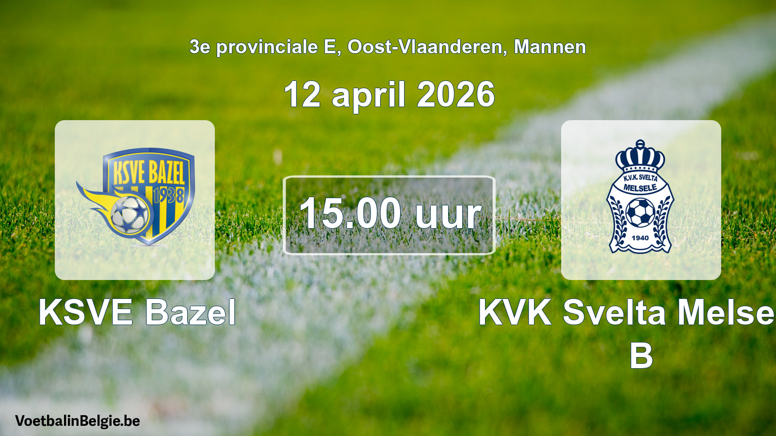 Scheduled match men football: KSVE Bazel - KVK Svelta Melsele B (12 April 2026)