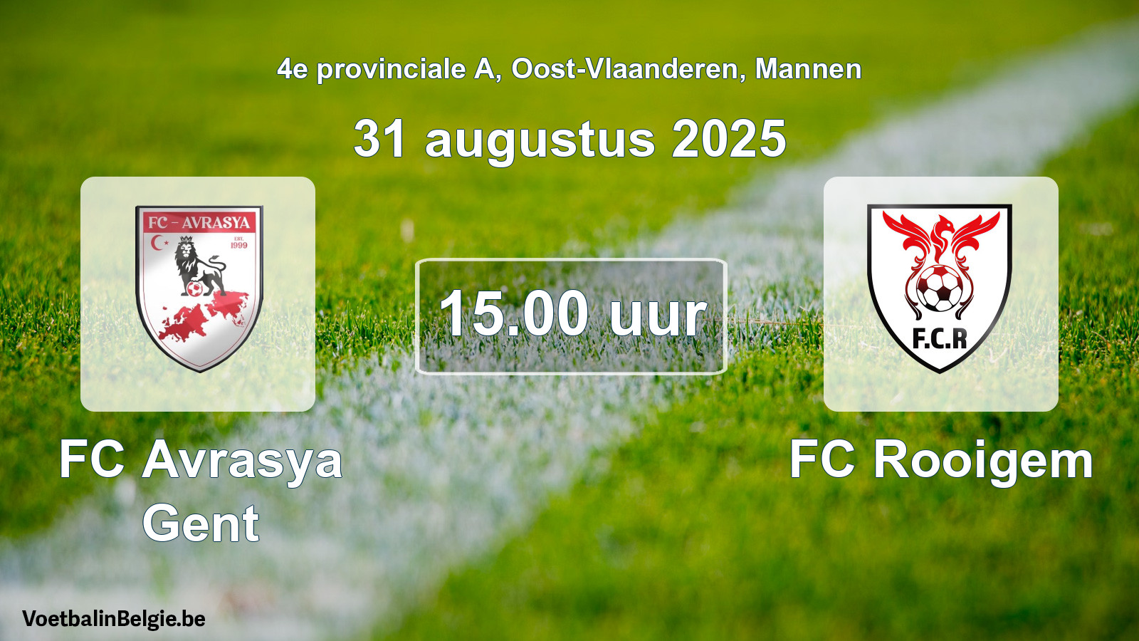 Scheduled match men football: FC Avrasya Gent - FC Rooigem (31 August 2025)