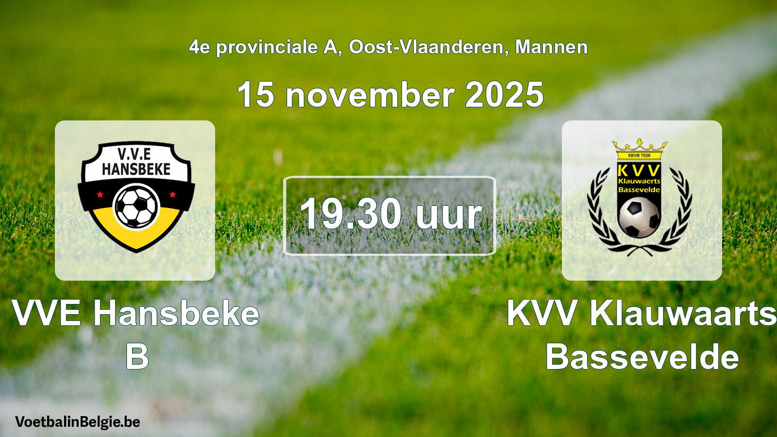 Scheduled match men football: VVE Hansbeke B - KVV Klauwaarts Bassevelde (15 November 2025)