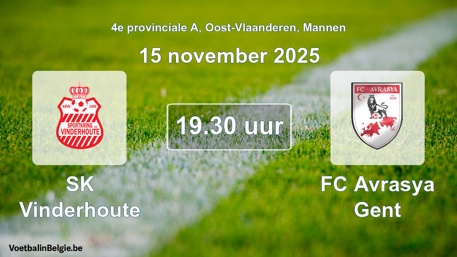 Scheduled match men football: SK Vinderhoute - FC Avrasya Gent (15 November 2025)