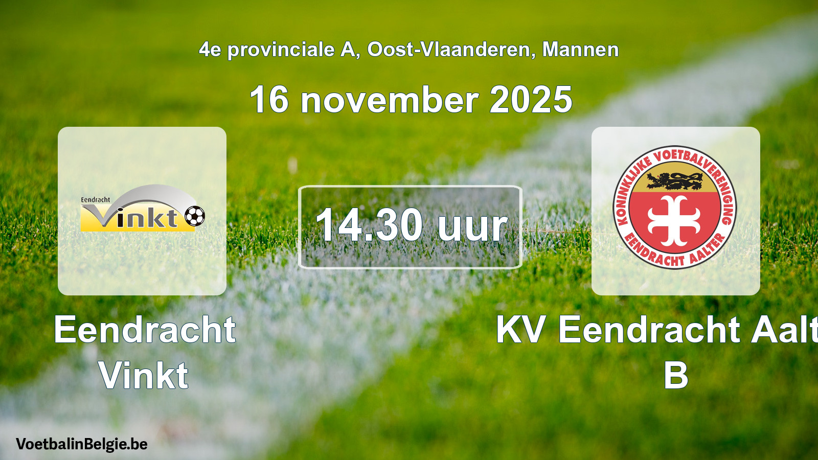 Geplande wedstrijd mannenvoetbal: Eendracht Vinkt - KV Eendracht Aalter B (16 november 2025)