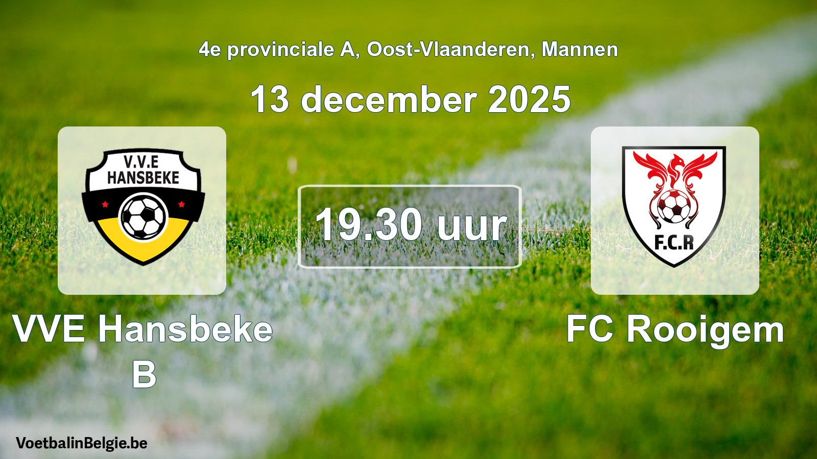 Scheduled match men football: VVE Hansbeke B - FC Rooigem (13 December 2025)