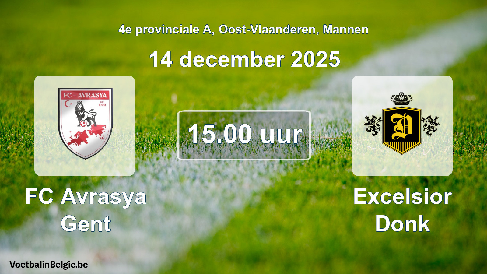 Scheduled match men football: FC Avrasya Gent - Excelsior Donk (14 December 2025)