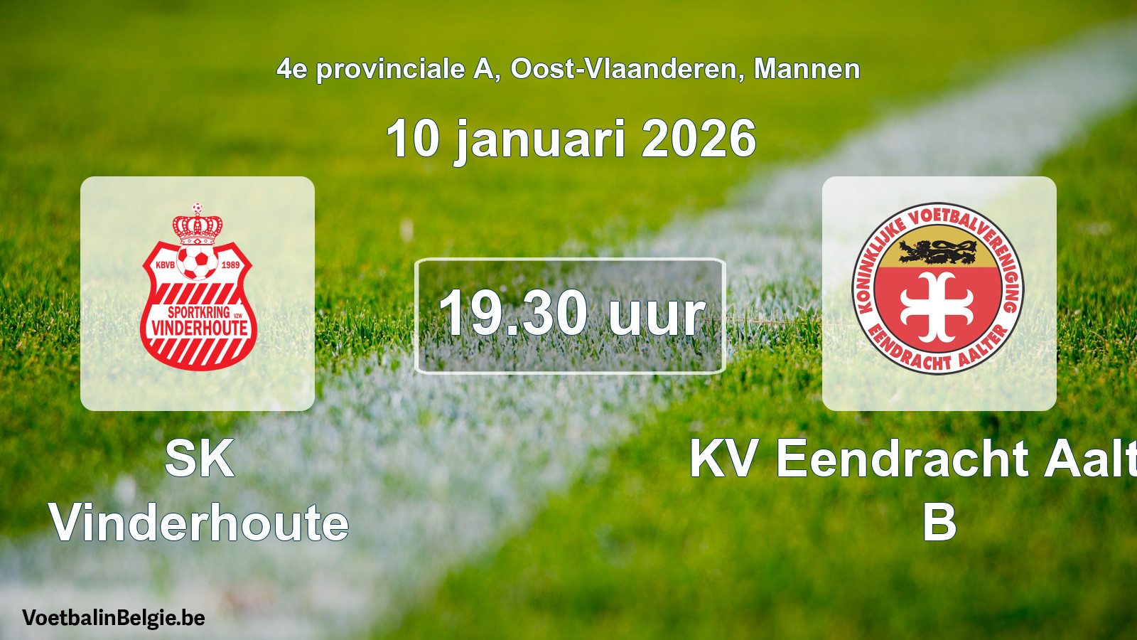 Scheduled match men football: SK Vinderhoute - KV Eendracht Aalter B (10 January 2026)