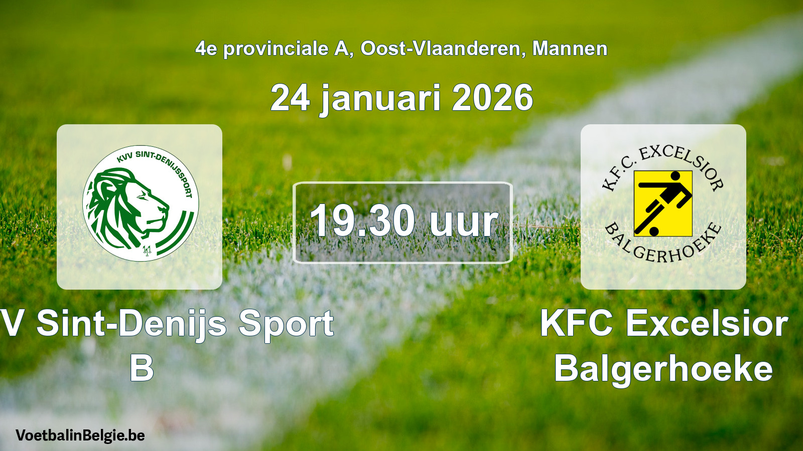 Scheduled match men football: KVV Sint-Denijs Sport B - KFC Excelsior Balgerhoeke (24 January 2026)