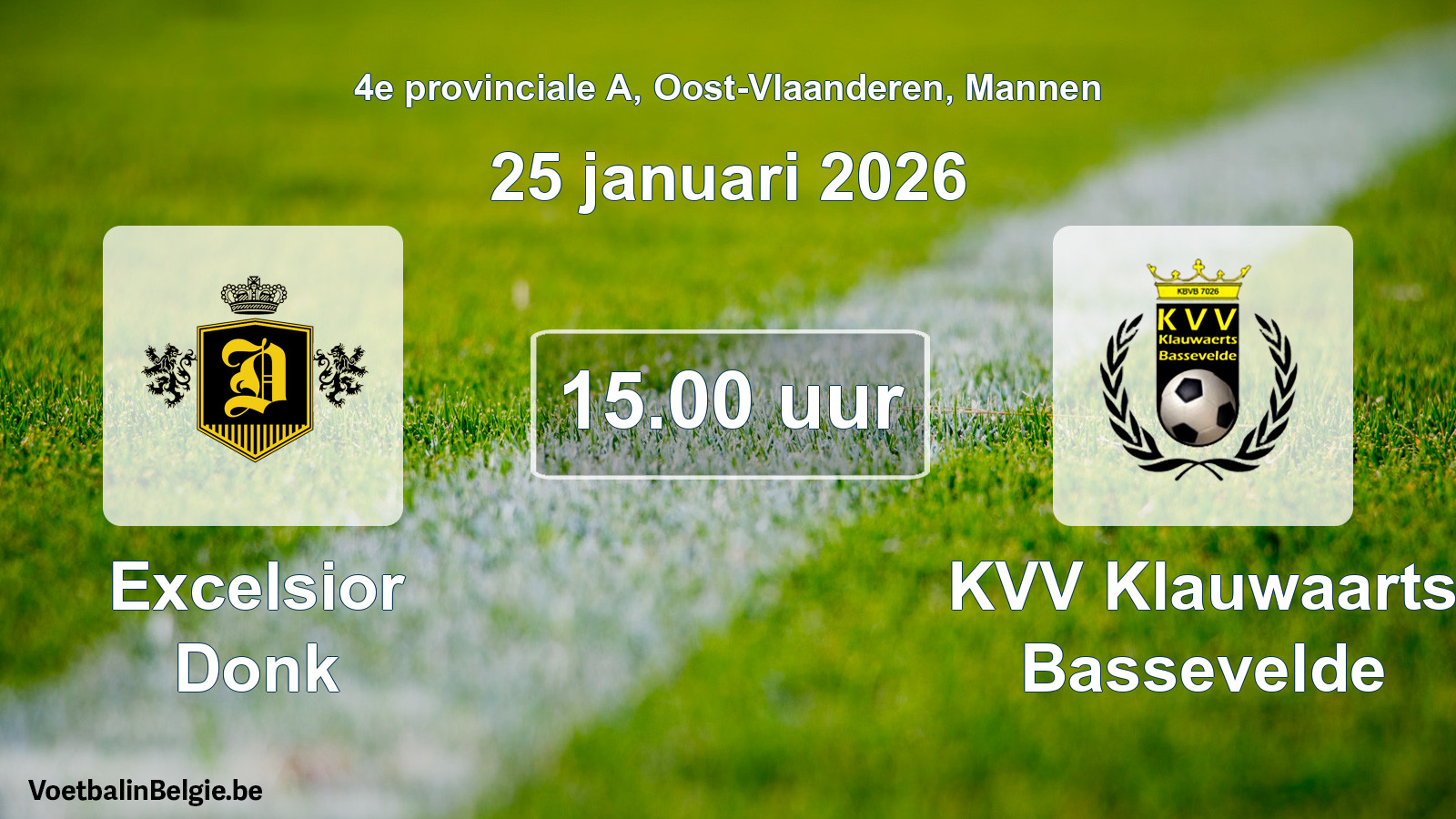 Scheduled match men football: Excelsior Donk - KVV Klauwaarts Bassevelde (25 January 2026)