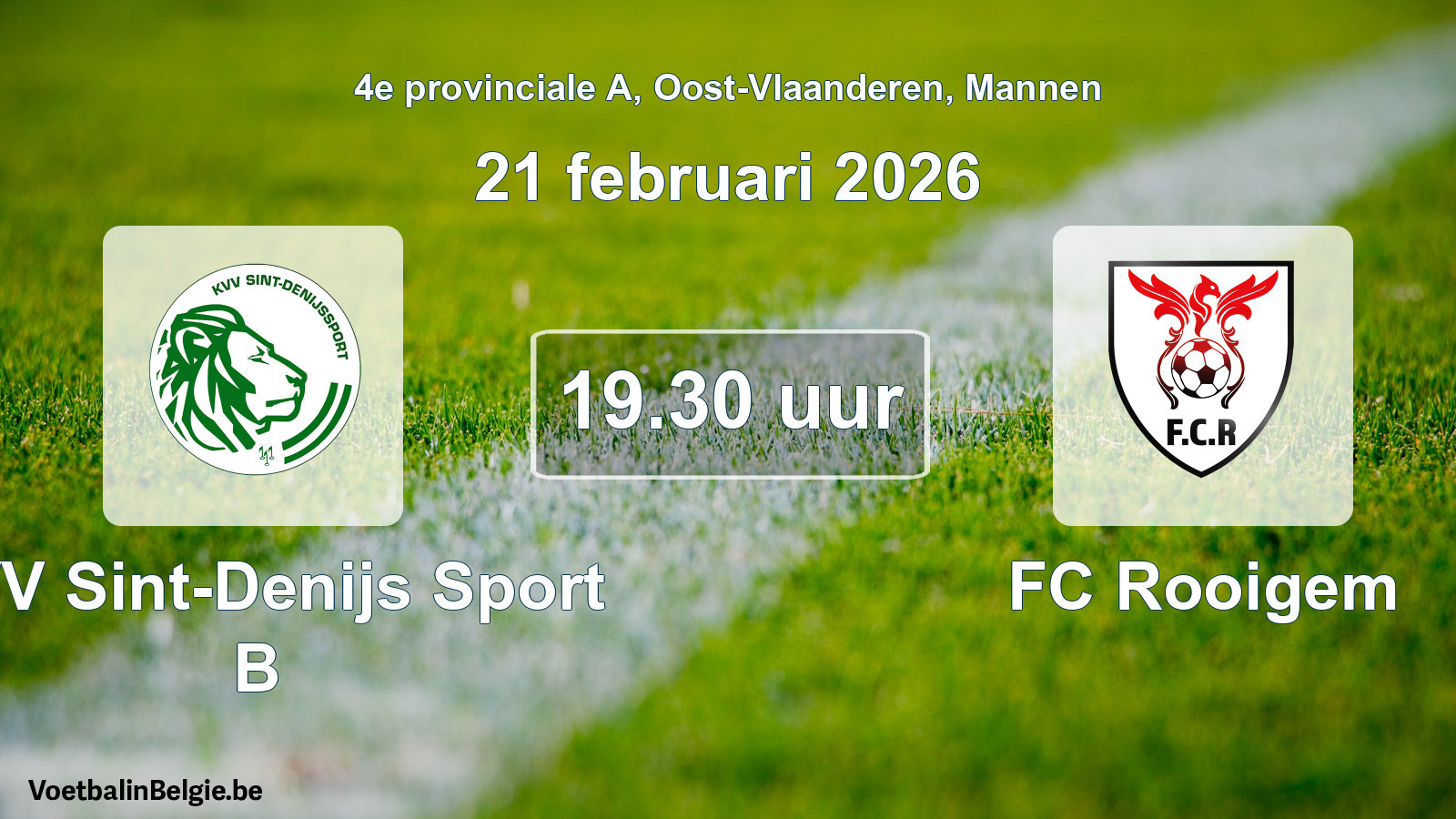 Scheduled match men football: KVV Sint-Denijs Sport B - FC Rooigem (21 February 2026)