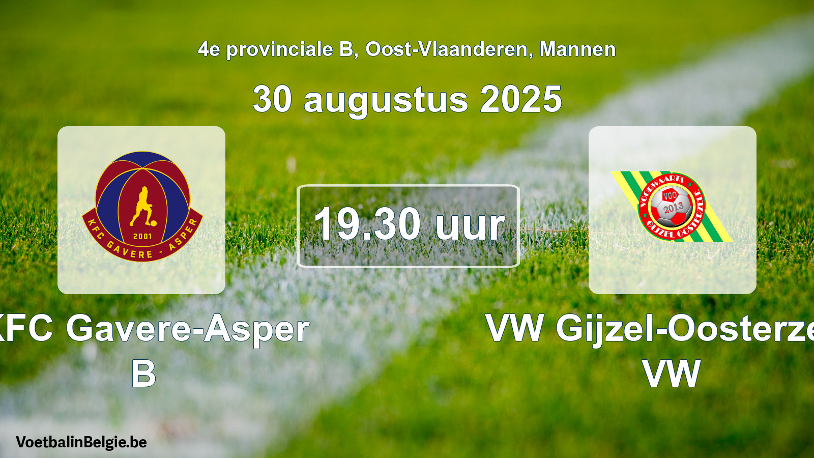 Scheduled match men football: KFC Gavere-Asper B - VW Gijzel-Oosterzele VW (30 August 2025)