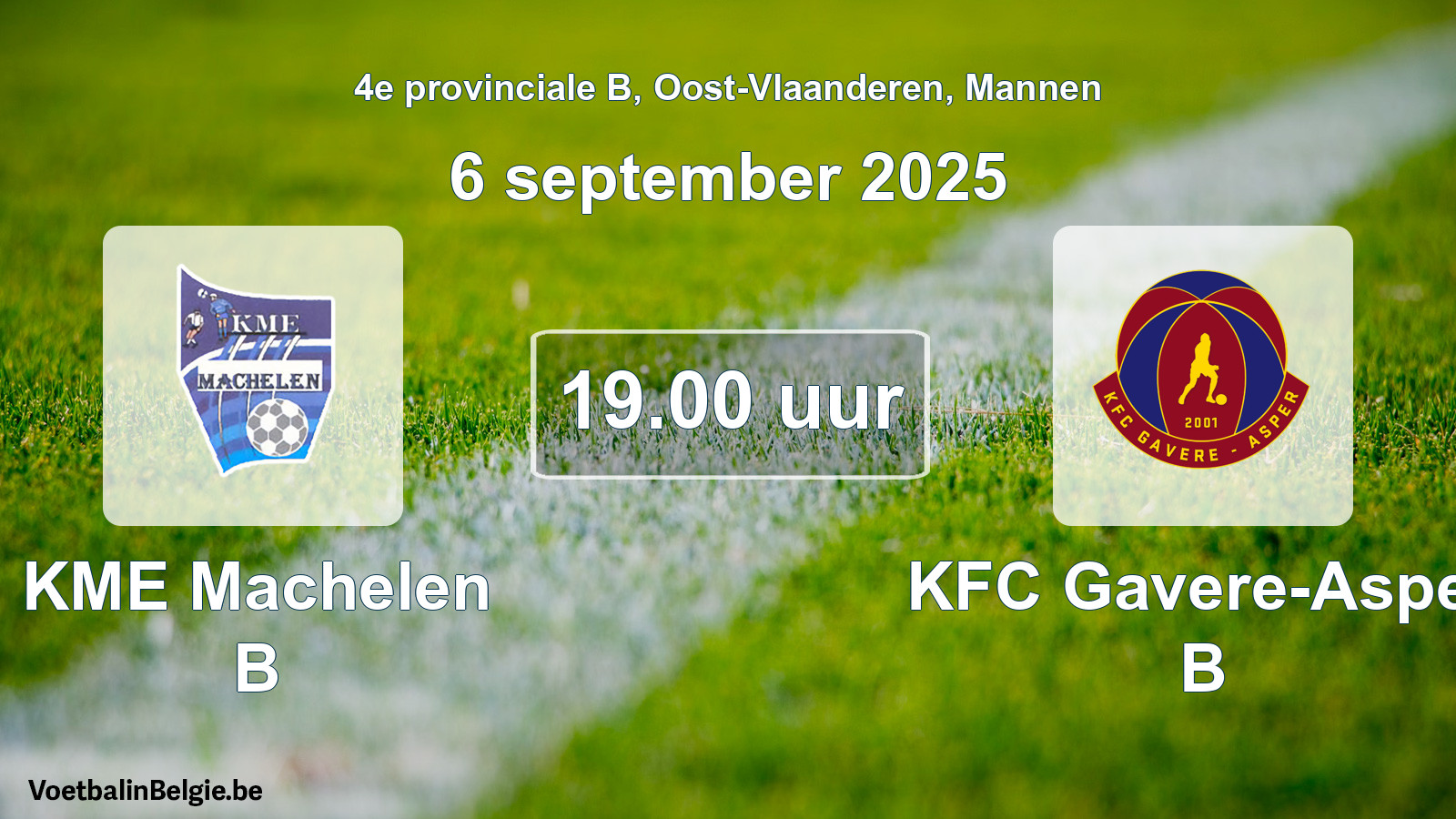 Scheduled match men football: KME Machelen B - KFC Gavere-Asper B (6 September 2025)