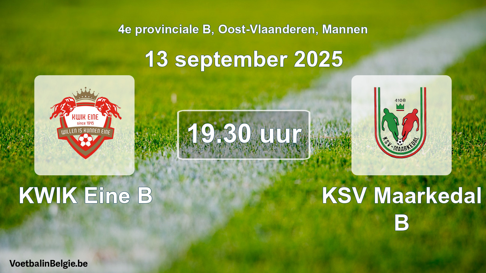 Scheduled match men football: KWIK Eine B - KSV Maarkedal B (13 September 2025)