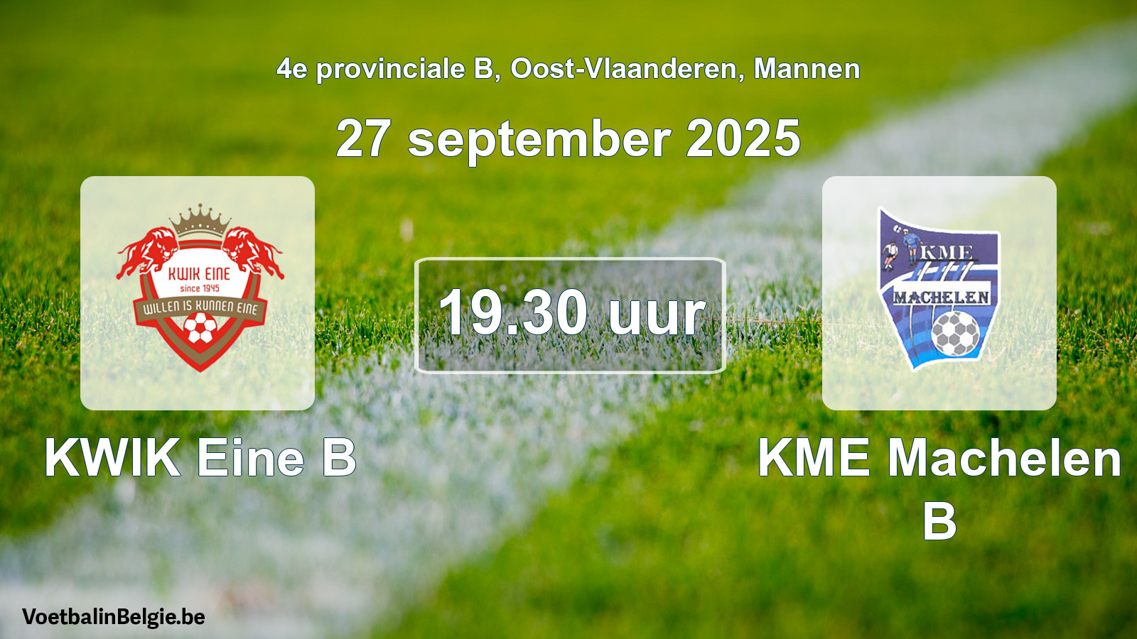 Scheduled match men football: KWIK Eine B - KME Machelen B (27 September 2025)
