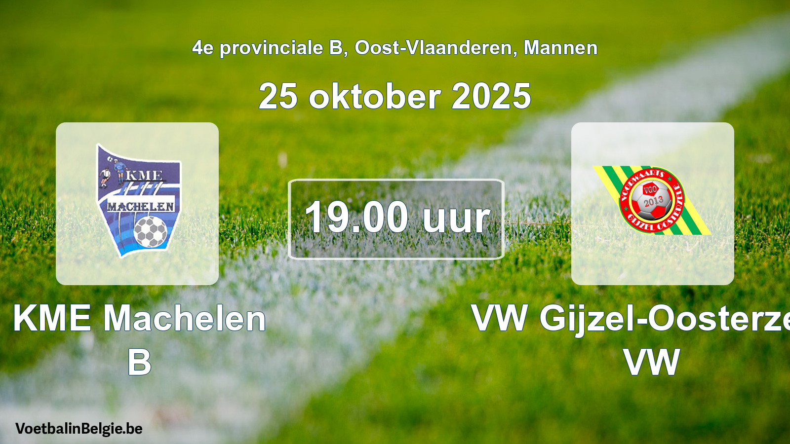 Scheduled match men football: KME Machelen B - VW Gijzel-Oosterzele VW (25 October 2025)