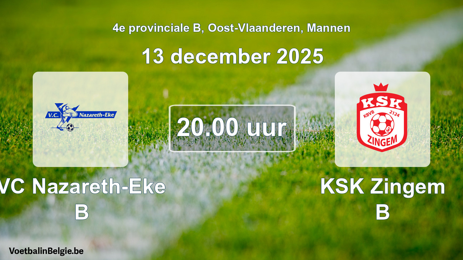 Scheduled match men football: VC Nazareth-Eke B - KSK Zingem B (13 December 2025)