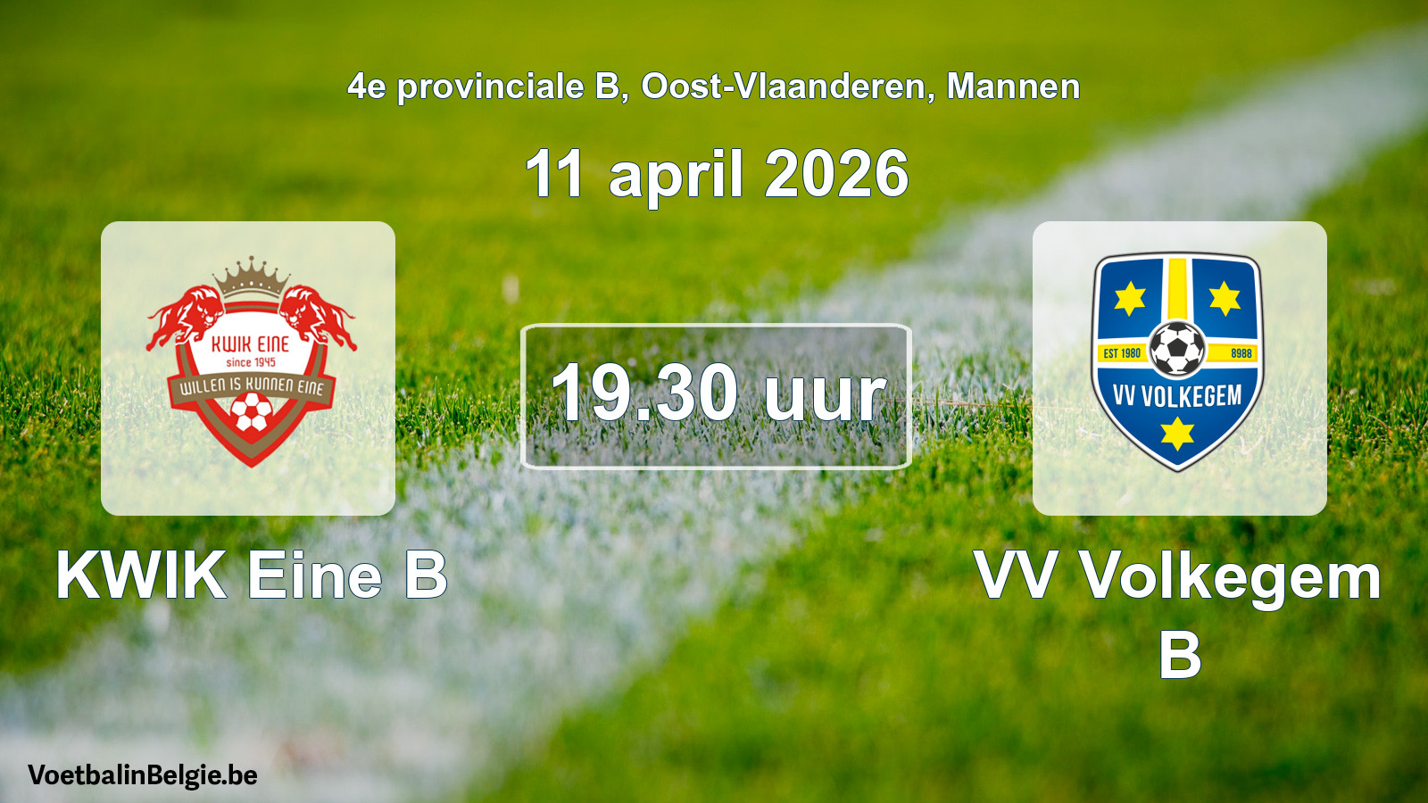 Scheduled match men football: KWIK Eine B - VV Volkegem B (11 April 2026)