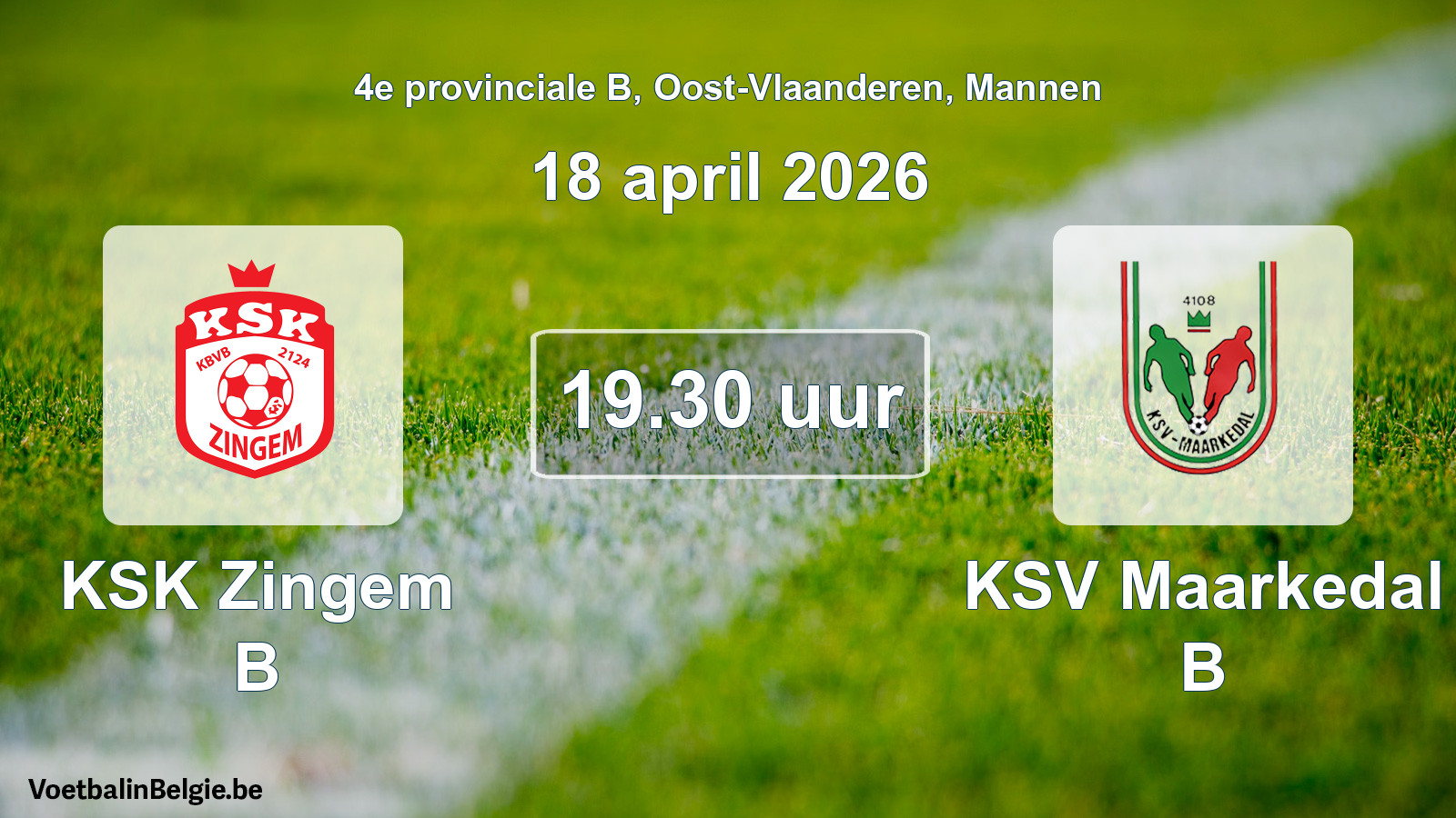 Scheduled match men football: KSK Zingem B - KSV Maarkedal B (18 April 2026)