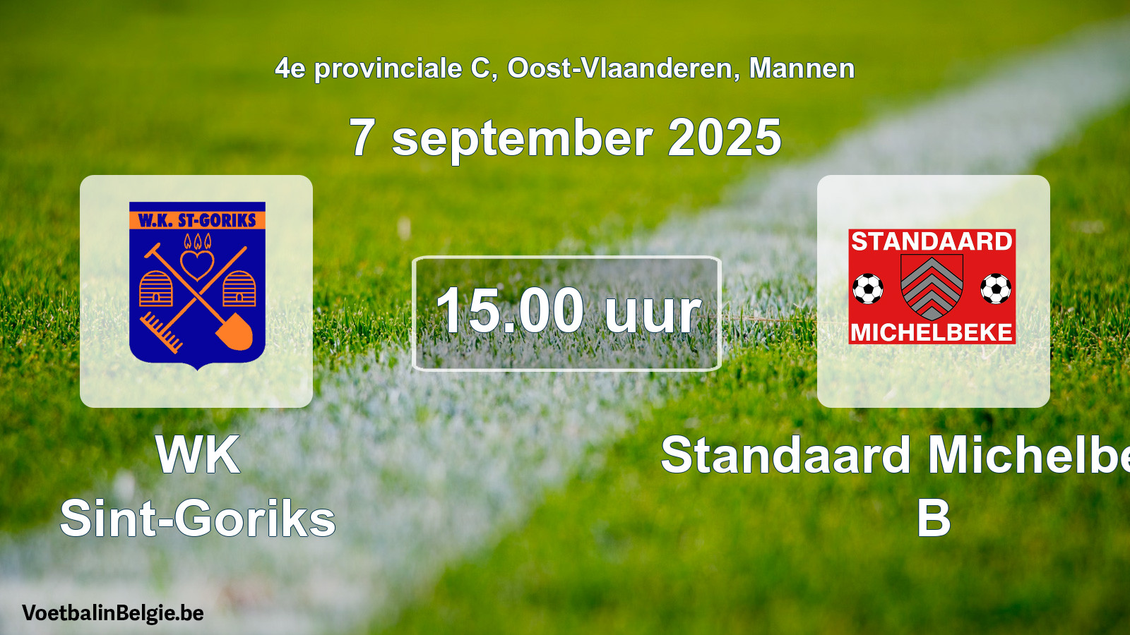 Scheduled match men football: WK Sint-Goriks - Standaard Michelbeke B (7 September 2025)
