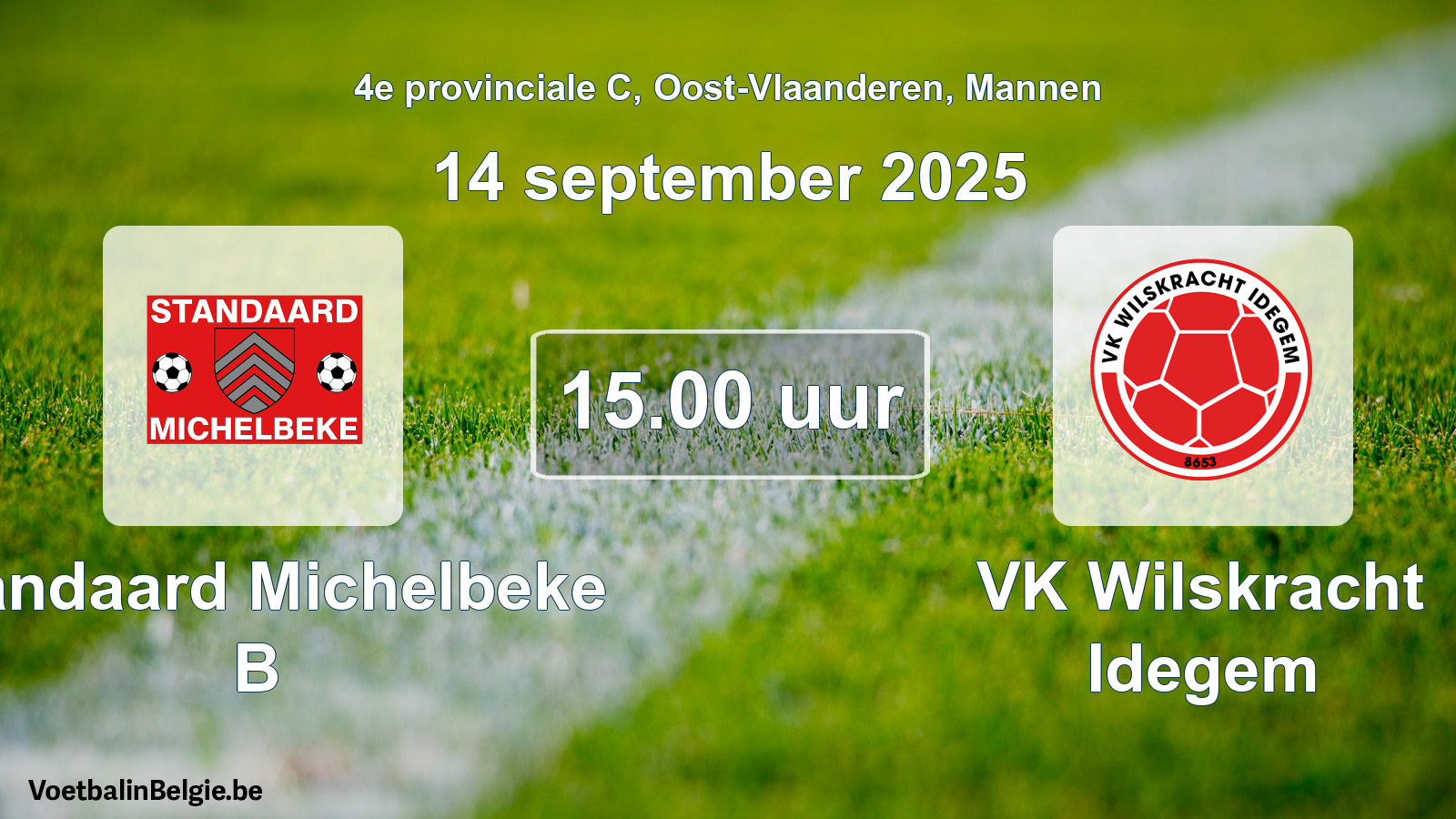 Scheduled match men football: Standaard Michelbeke B - VK Wilskracht Idegem (14 September 2025)